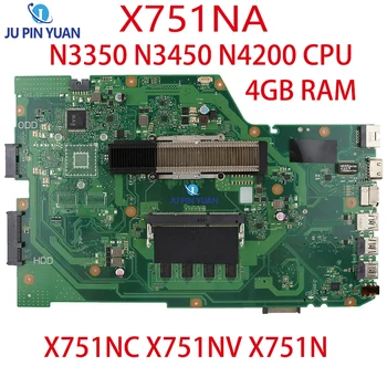 Материнская плата X751NA для ASUS X751NC X751NV X751N Материнская плата ноутбука Mainboard N3350 N3450 N4200 Процессор 4 ГБ оперативной памяти